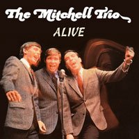 Cover for Mitchell Trio · Alive (Feat. John Denver) (CD) (2019)