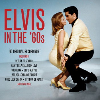 Elvis In The '60s - Elvis Presley - Musik - NOT NOW - 5060432022587 - 6. Juli 2017