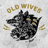 Cover for Old Wives · Three (CD) (2017)