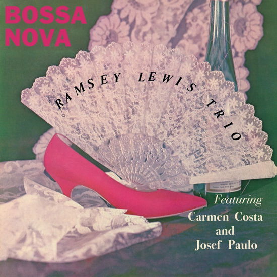 Bossa Nova - Ramsey Lewis Trio - Musiikki - HONEY PIE RECORDS - 7427244912587 - perjantai 3. maaliskuuta 2023