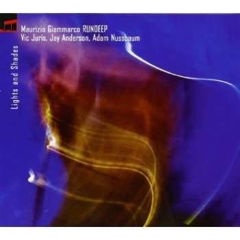 Cover for Giammarco, Maurizio / Rundeep · Lights and Shades (CD) (2013)