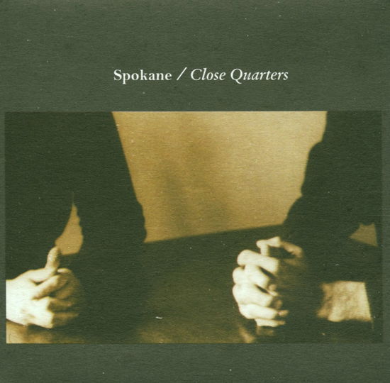 Cover for Spokane · Close Quarters (CD) (2013)