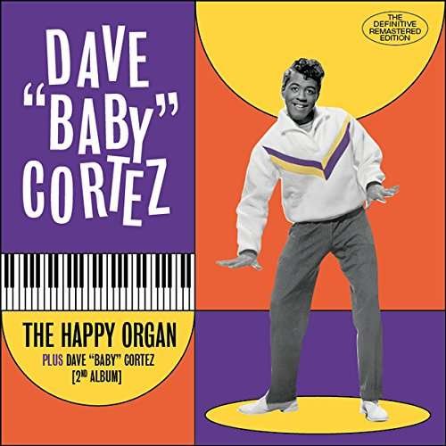 Dave "Baby" Cortez · Happy Organ (CD) [Bonus Tracks edition] (2017)