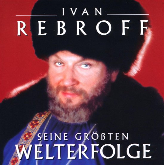 Cover for Ivan Rebroff · Seine Grossten Welt Erfolge (CD) (2005)