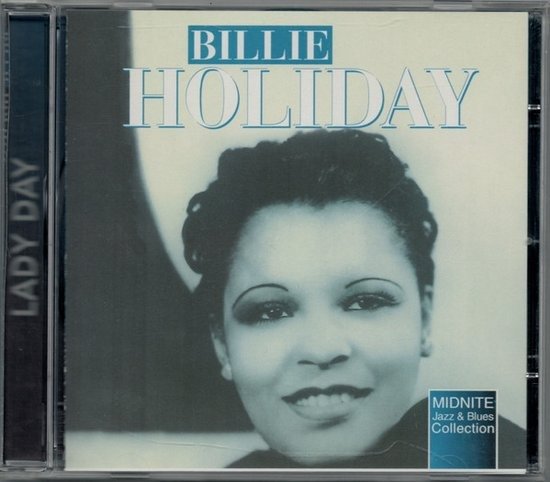 Lady Day - Billie Holiday - Muziek - WESTON-WESGRAM - 8712155067587 - 20 februari 2000