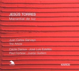 Cover for Torres / Garvayo / Daroux / Estelles / Cortese · Manantial De Luz (CD) [Digipak] (2010)