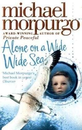 Cover for Michael Morpurgo · Alone on a Wide Wide Sea (Pocketbok) (2007)