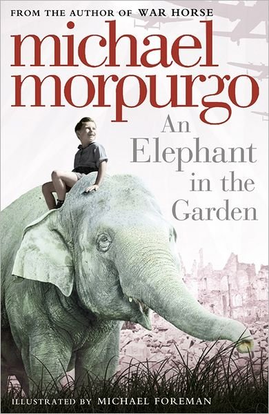 Cover for Michael Morpurgo · An Elephant in the Garden (Pocketbok) (2011)