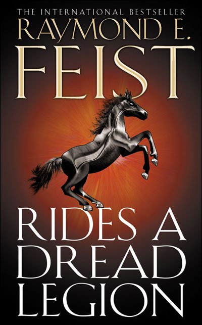Cover for Raymond E. Feist · Rides A Dread Legion - The Riftwar Cycle: The Demonwar Saga Book 1 (Paperback Bog) [Paperback] (2010)