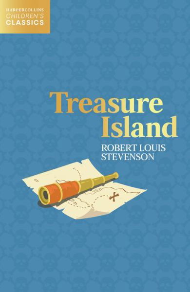 Cover for Robert Louis Stevenson · Treasure Island - HarperCollins Children’s Classics (Paperback Book) (2021)