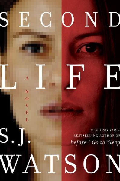 Cover for S J Watson · Second Life (Hardcover Book) (2015)