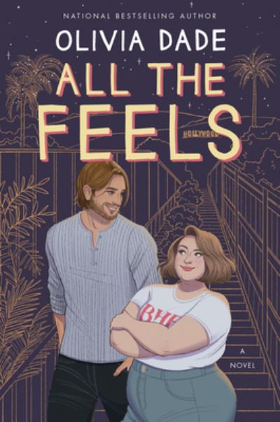 Cover for Olivia Dade · All the Feels: A Novel - Spoiler Alert (Taschenbuch) (2021)