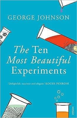 Cover for George Johnson · The Ten Most Beautiful Experiments (Pocketbok) (2009)