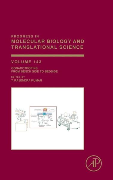 Gonadotropins: From Bench Side to Bedside - Progress in Molecular Biology and Translational Science - Kumar, Rajendra T. (Department of Obstetrics & Gynecology, University of Colorado Denver, Aurora, CO, USA) - Books - Elsevier Science Publishing Co Inc - 9780128010587 - October 4, 2016