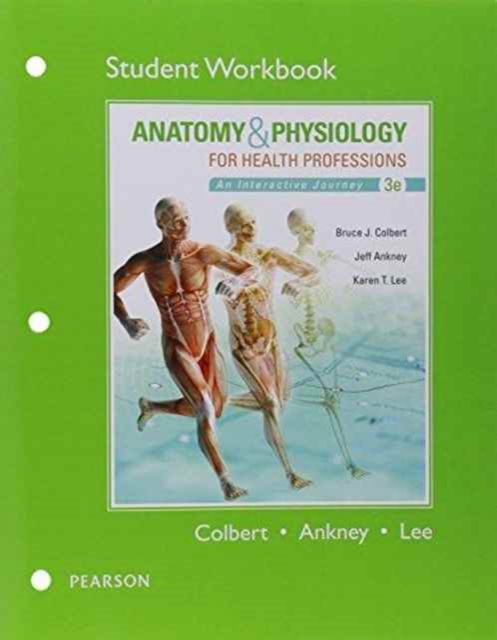 Cover for Bruce Colbert · Workbook for Anatomy &amp; Physiology for Health Professions (Paperback Book) (2015)