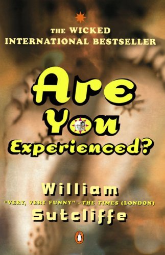 Cover for William Sutcliffe · Are You Experienced? (Paperback Bog) [First edition] (1999)