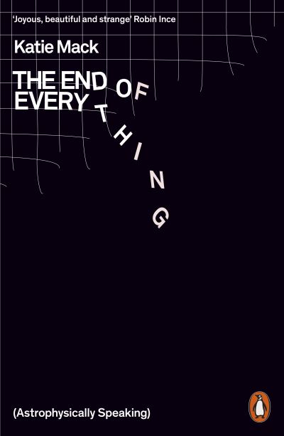 Cover for Katie Mack · The End of Everything: (Astrophysically Speaking) (Paperback Book) (2021)