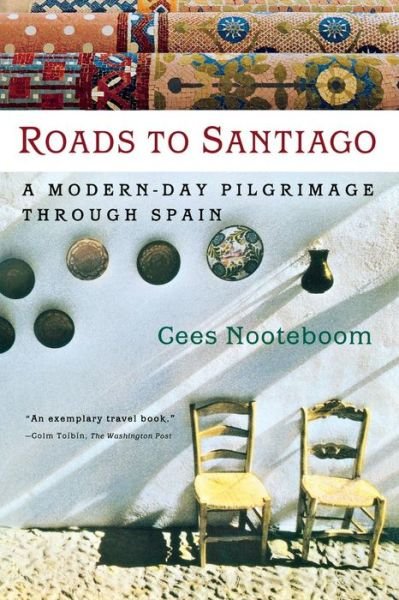 Cover for Cees Nooteboom · Roads to Santiago (Paperback Book) (2000)
