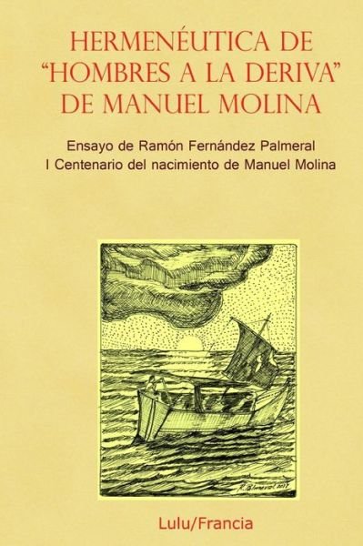 Cover for Ramon Fernandez Palmeral · Hermeneutica De &quot;Hombres a La Deriva&quot; (Paperback Book) (2017)