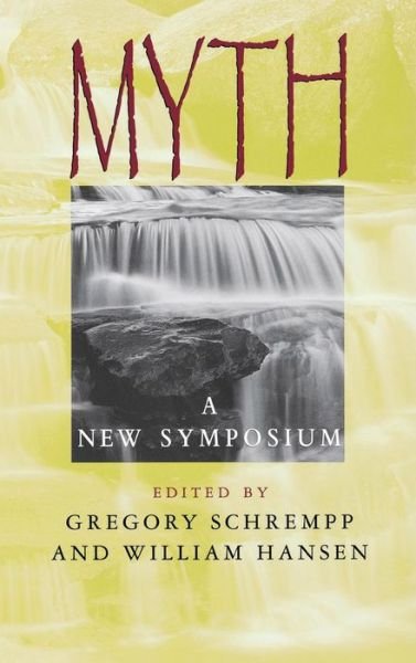 Cover for Gregory Schrempp · Myth: A New Symposium (Gebundenes Buch) (2002)