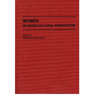 Cover for Leonore Loeb Adler · Women in Cross-Cultural Perspective (Hardcover Book) [First edition] (1991)