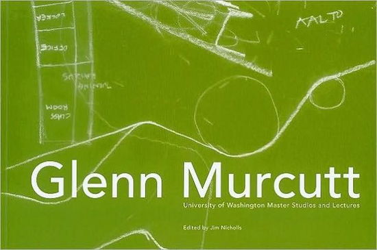 Glenn Murcutt: University of Washington Master Studios and Lectures - Glenn Murcutt - - Bøger - University of Washington Press - 9780295989587 - 19. juni 2009