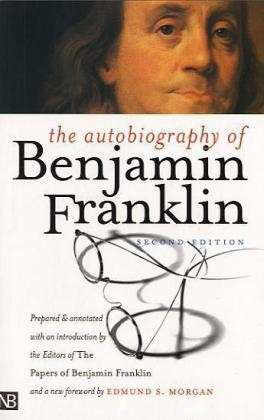 The Autobiography of Benjamin Franklin - Benjamin Franklin - Bücher - Yale University Press - 9780300098587 - 10. April 2003