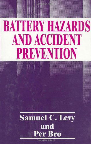 Cover for P. Bro · Battery Hazards and Accident Prevention (Hardcover Book) [1994 edition] (2006)