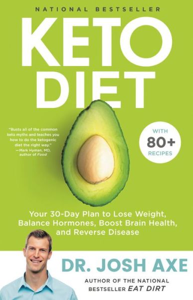 Cover for Josh Axe · Keto Diet: Your 30-Day Plan to Lose Weight, Balance Hormones, Boost Brain Health, and Reverse Disease (Gebundenes Buch) (2019)