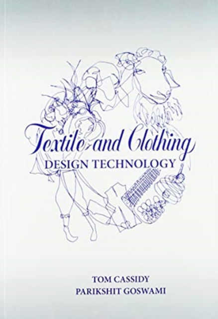 Cover for Tom Cassidy · Textile and Clothing Design Technology (Paperback Book) (2020)