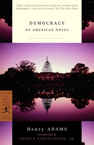 Cover for Henry Adams · Democracy: An American Novel - Modern Library Classics (Taschenbuch) [New edition] (2003)
