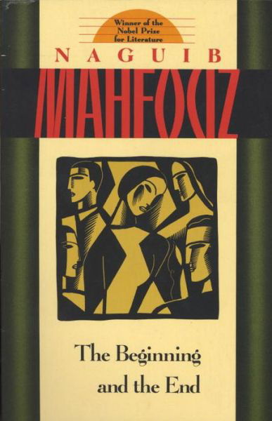 Cover for Naguib Mahfouz · The Beginning and the End (Paperback Book) [Doubleday edition] (1989)