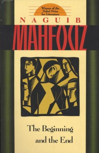 Cover for Naguib Mahfouz · The Beginning and the End (Paperback Book) [Doubleday edition] (1989)
