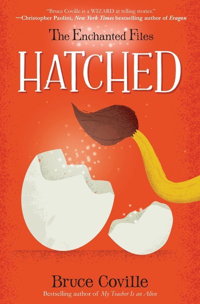 The Enchanted Files: Hatched - The Enchanted Files - Bruce Coville - Livros - Yearling - 9780385392587 - 19 de setembro de 2017
