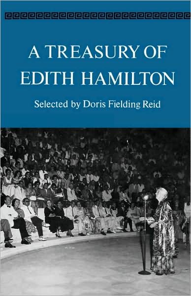 A Treasury of Edith Hamilton - Edith Hamilton - Kirjat - WW Norton & Co - 9780393337587 - keskiviikko 29. toukokuuta 2024