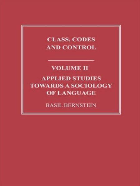 Cover for Basil Bernstein · Applied Studies Towards a Sociology of Language (Paperback Book) (2009)