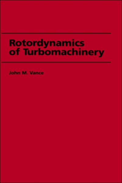 Cover for Vance, John M. (Texas A&amp;M University) · Rotordynamics of Turbomachinery (Hardcover Book) (1988)