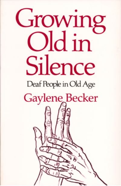 Cover for Gay Becker · Growing Old in Silence (Taschenbuch) (1983)