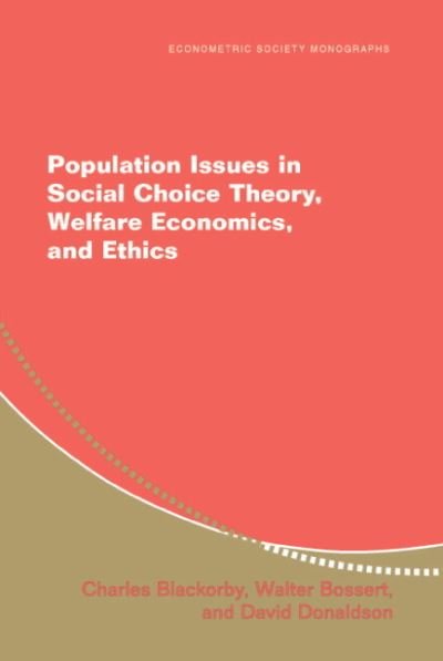Cover for Blackorby, Charles (University of Warwick) · Population Issues in Social Choice Theory, Welfare Economics, and Ethics - Econometric Society Monographs (Paperback Book) (2005)