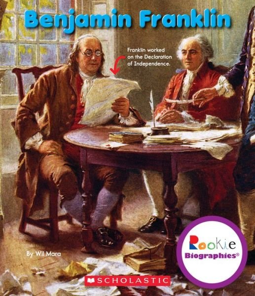 Cover for Wil Mara · Benjamin Franklin (Rookie Biographies) (Gebundenes Buch) (2014)