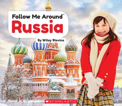 Russia - Wiley Blevins - Books - Children's Press - 9780531234587 - February 1, 2018