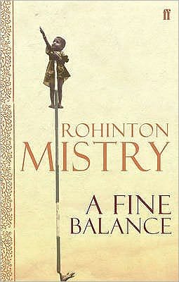 A Fine Balance: The epic modern classic - Rohinton Mistry - Books - Faber & Faber - 9780571230587 - October 19, 2006