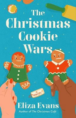 Eliza Evans · The Christmas Cookie Wars (Taschenbuch) (2024)