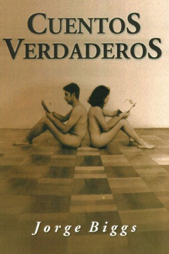 Cover for Jorge Biggs · Cuentos Verdaderos (Paperback Book) [Spanish edition] (2000)