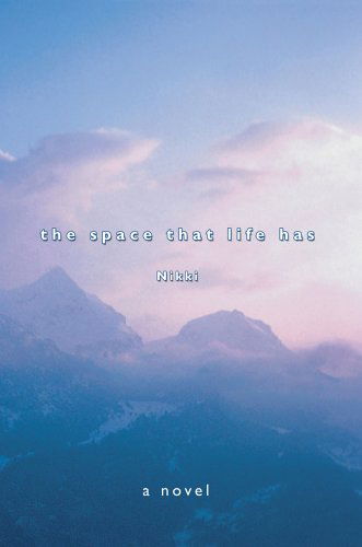 Cover for Nikki · The Space That Life Has (Paperback Bog) (2006)