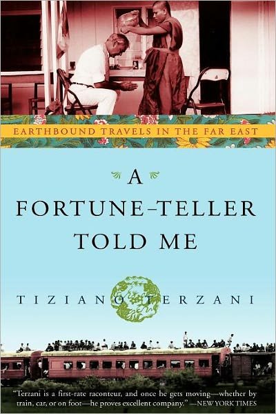 Cover for Terzani · A Fortune-Teller Told ME: Earthbound Travels in the Far East (Paperback Book) (2002)