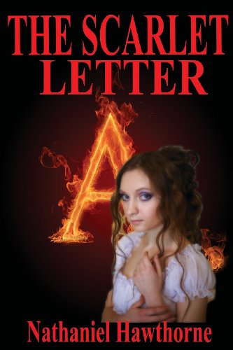 The Scarlet Letter - Nathaniel Hawthorne - Kirjat - Denton & White - 9780615794587 - perjantai 29. maaliskuuta 2013