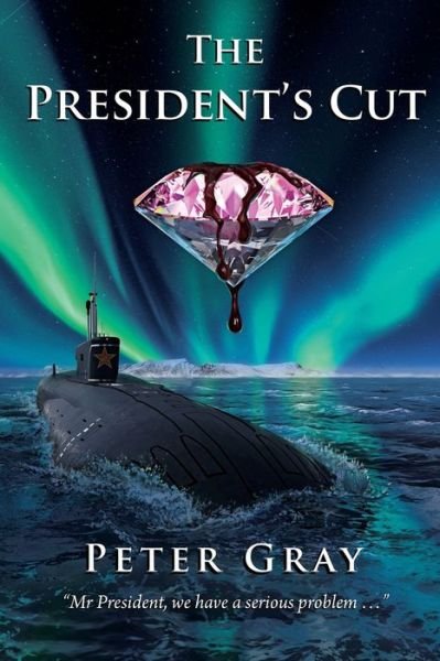 Cover for Peter Gray · The President's Cut (Paperback Bog) (2020)