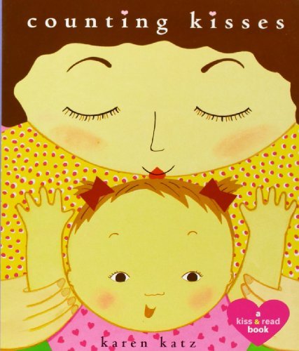 Cover for Karen Katz · Counting Kisses: Counting Kisses - Classic Board Books (Board book) (2003)