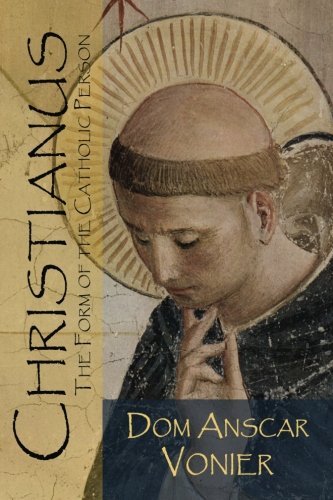 Cover for Dom Anscar Vonier · Christianus: the Form of the Catholic Person (Pocketbok) (2014)
